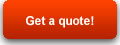 Get a quote!